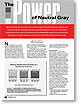 The Power of Neutral Gray